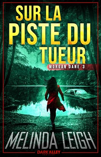 Sur la piste du tueur: Morgan Dane 3 von MXM BOOKMARK