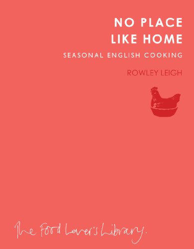 No Place Like Home: Seasonal English Cooking