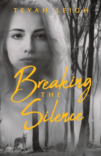 Breaking the Silence: A Werewolf Romance