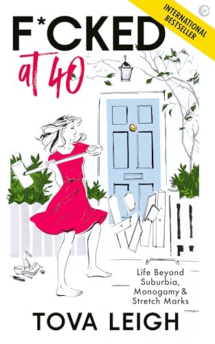 F*cked at 40: Life Beyond Suburbia, Monogamy and Stretch Marks von Watkins Publishing