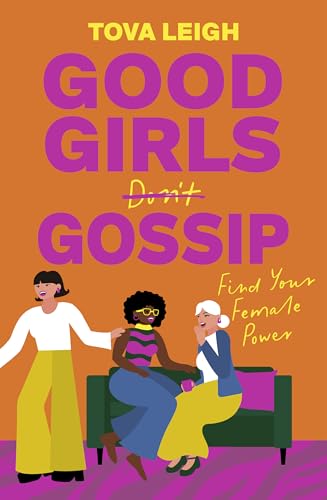 Good Girls Gossip: Find Your Female Power von Watkins Publishing