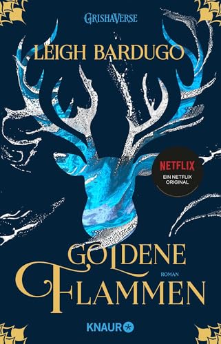 Goldene Flammen: Roman | Die Fantasy-Reihe zur Netflix-Serie "Shadow and Bone" von Droemer Knaur*