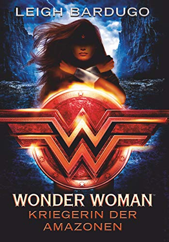Wonder Woman – Kriegerin der Amazonen: Roman (DC Icons Superhelden-Serie, Band 1)