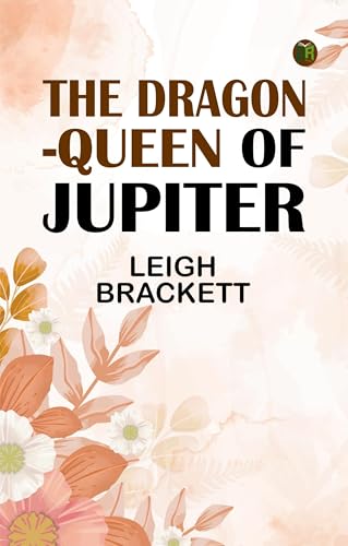 The Dragon-Queen of Jupiter von Zinc Read