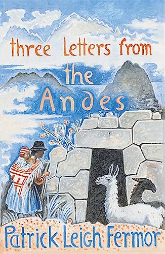 Three Letters from the Andes von John Murray