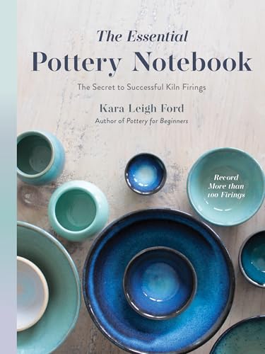The Essential Pottery Notebook: The Secret to Successful Kiln Firings Every Time von Page Street Publishing Co.