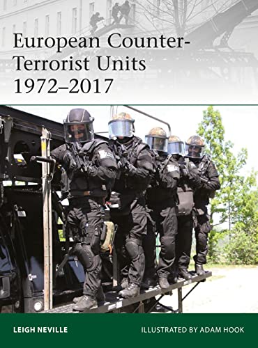 European Counter-Terrorist Units 1972–2017 (Elite, Band 220)
