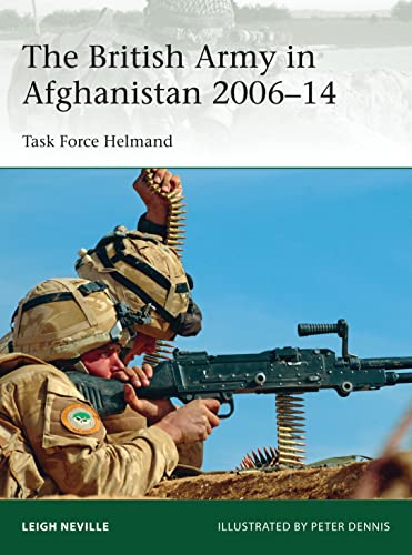 The British Army in Afghanistan 2006–14: Task Force Helmand (Elite, Band 205) von Osprey Publishing