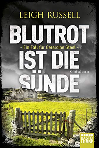 Blutrot ist die Sünde: Ein Fall für Geraldine Steel. Kriminalroman (DI-Steel-Reihe, Band 3)