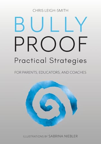 Bully Proof: Practical Strategies von FriesenPress