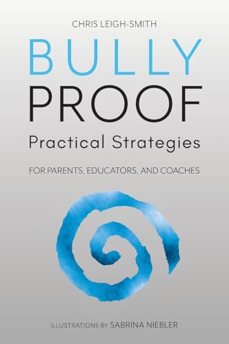 Bully Proof: Practical Strategies von FriesenPress