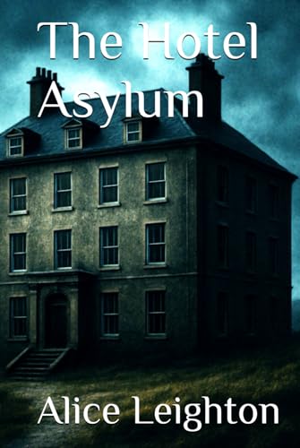 The Hotel Asylum von independent publishing network