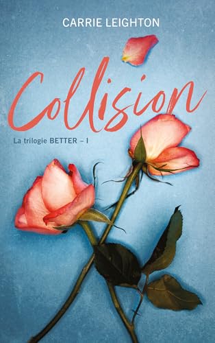 Better - tome 1 - Collision von HACHETTE ROMANS