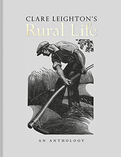 Clare Leighton's Rural Life: An Anthology von Bodleian Library