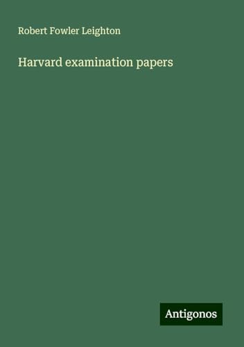Harvard examination papers von Antigonos Verlag