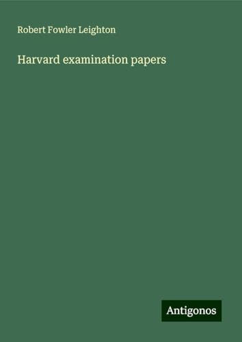 Harvard examination papers von Antigonos Verlag