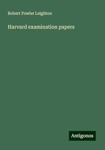 Harvard examination papers von Antigonos Verlag