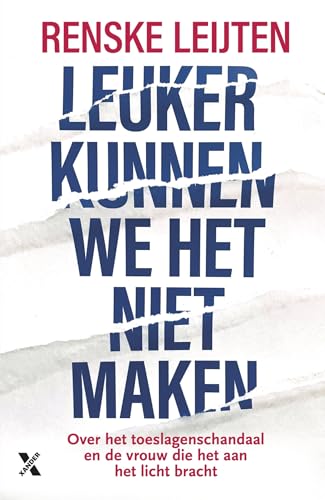 Leuker kunnen we het niet maken: over het toeslagenschandaal en de vrouw die het aan het licht bracht
