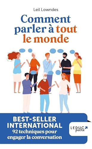 Comment parler à tout le monde: Devenir un as de la communication pour réussir dans la vie et se faire amis Comment parler à tout le monde: Devenir un as de la communication pour réussir dans la vie et se faire amis von LEDUC.S