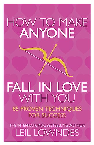How to Make Anyone Fall in Love With You: 85 Proven Techniques for Success von HarperElement