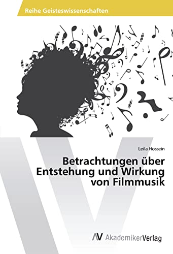 Betrachtungen über Entstehung und Wirkung von Filmmusik von VDM Verlag
