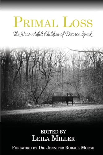 Primal Loss: The Now-Adult Children of Divorce Speak von Lcb Publishing