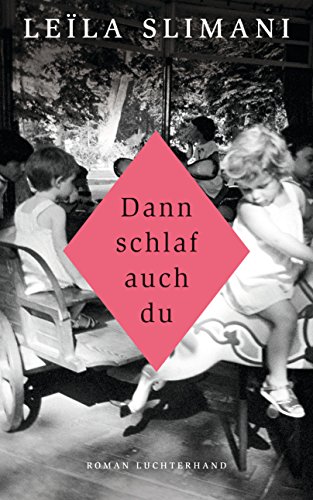 Dann schlaf auch du: Roman von Luchterhand Literaturvlg.