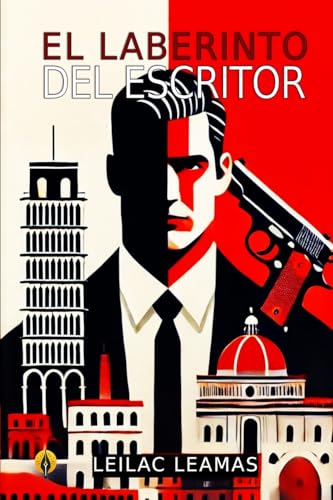 EL LABERINTO DEL ESCRITOR (Leilac Leamas, Band 3) von Silent Pen