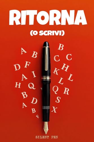 RITORNA: (o scrivi) von Silent Pen