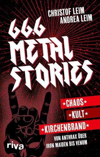 66,6 Metal Stories: Chaos, Kult und Kirchenbrand. Von Anthrax über Iron Maiden bis Venom | Ein perfektes Geschenk für alle Metalheads und Fans von Hard Rock (Rock Stories, Band 2) 66,6 Metal Stories: Chaos, Kult und Kirchenbrand. Von Anthrax über Iron Maiden bis Venom | Ein perfektes Geschenk für alle Metalheads und Fans von Hard Rock (Rock Stories, Band 2) von RIVA