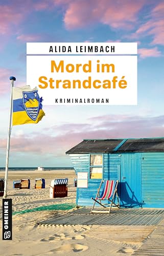 Mord im Strandcafé: Kriminalroman (Kriminalkommissarin Swantje Brandt) von Gmeiner-Verlag