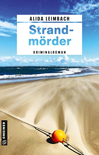 Strandmörder: Kriminalroman (Kriminalromane im GMEINER-Verlag) (Kriminalkommissarin Swantje Brandt)