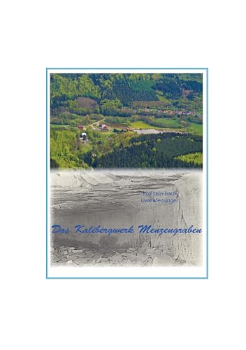 Das Kalibergwerk Menzengraben von Books on Demand GmbH