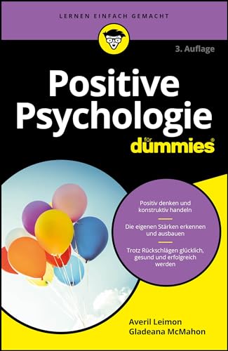 Positive Psychologie für Dummies von Wiley-VCH