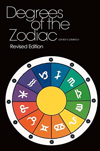 Degrees Of The Zodiac: Revised Edition von Createspace Independent Publishing Platform