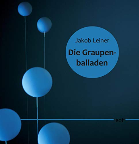 Die Graupenballaden (edition offenes feld, Band 46) von Books on Demand GmbH