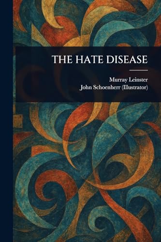 The Hate Disease The Hate Disease von Anson Street Press