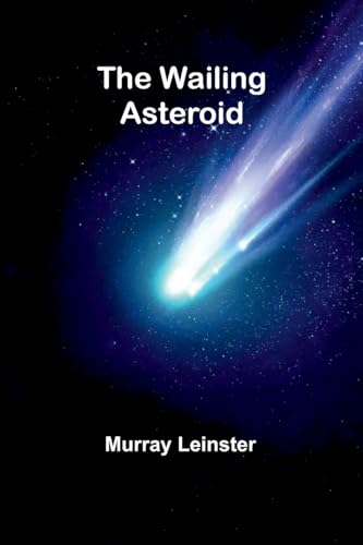The Wailing Asteroid von Alpha Edition