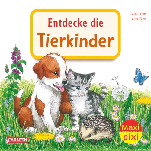 Maxi Pixi 463: Entdecke die Tierkinder (463) von Carlsen