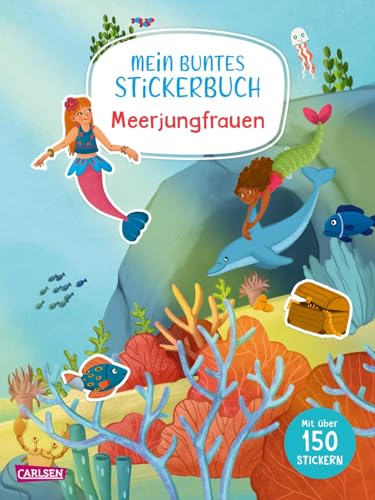 Mein buntes Stickerbuch: Meerjungfrauen von Carlsen