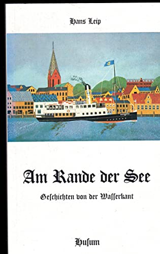 Am Rande der See: Geschichten von der Wasserkant (Husum-Taschenbuch)