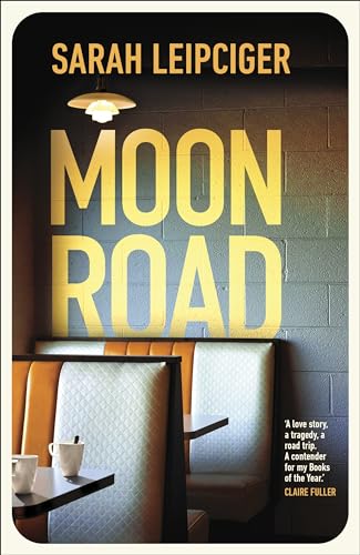 Moon Road: An exquisite portrait of marriage, divorce and reconciliation, for fans of OH WILLIAM von Doubleday