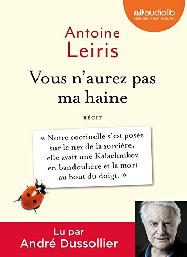 Vous n'aurez pas ma haine: LIVRE AUDIO 1CD MP3