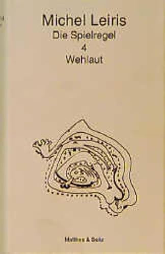 Die Spielregel, 4 Bde., Bd.4, Wehlaut