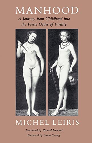 Manhood: A Journey from Childhood into the Fierce Order of Virility von University of Chicago Press