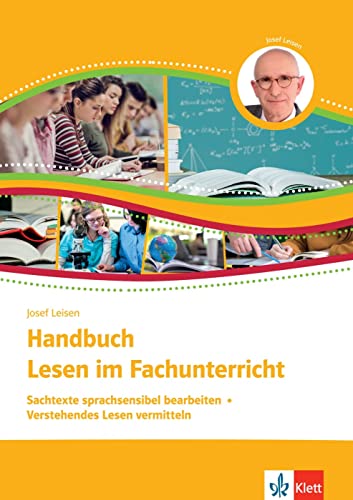 Handbuch Lesen im Fachunterricht: Sachtexte sprachsensibel bearbeiten. Verstehendes Lesen vermitteln von Klett