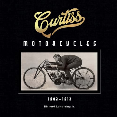 Curtiss Motorcycles: 1902–1912