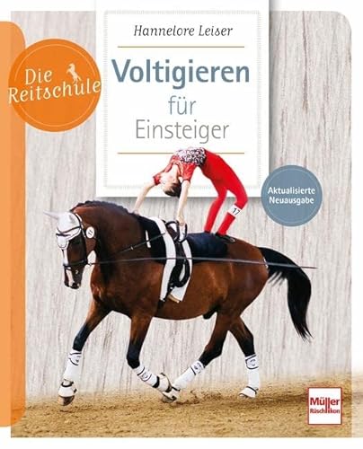 Voltigieren für Einsteiger (Die Reitschule) von Müller Rüschlikon