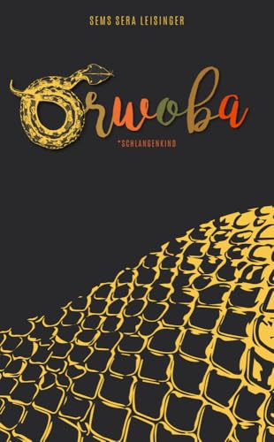 ORWOBA: Schlangenkind (Literareon)