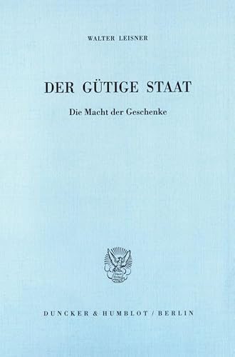 Der gütige Staat. Die Macht der Geschenke.